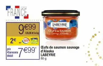 Cora x Carrefour Œufs de saumon sauvage d'alaska labeyrie offre