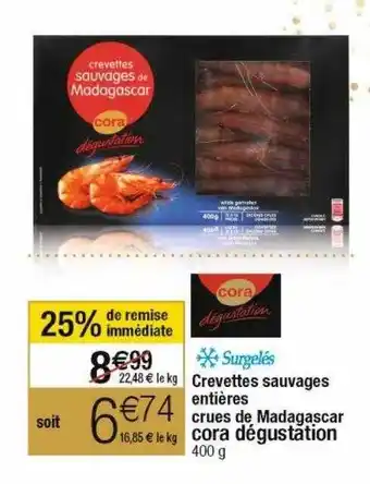Cora x Carrefour Crevettes sauvages entières crues de madagascar cora dégustation offre