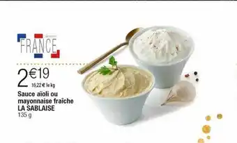 Cora x Carrefour Sauce aïoli ou mayonnaise fraîche la sablaise offre