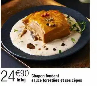 Cora x Carrefour Chapon fondant sauce forestière et ses cèpes offre