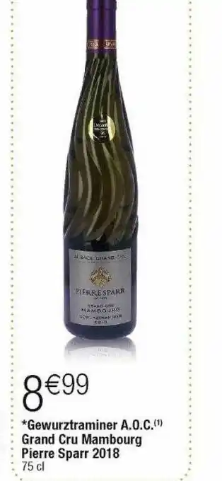 Cora x Carrefour Gewurztraminer a.o.c. grand cru manbourg pierre sparr 2018 offre