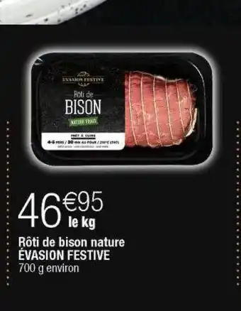Cora x Carrefour Rôti de bison nature évasion festive offre