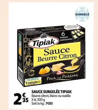Auchan Sauce surgelée tipiak offre