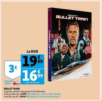 Auchan Bullet train offre