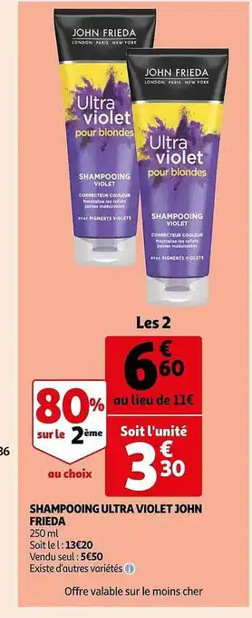Auchan Shampooing ultra violet john frieda offre
