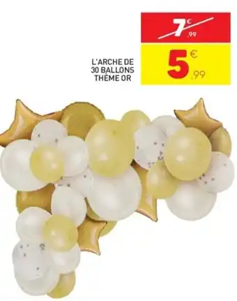 Stokomani L'Arche 30 Ballons Théme Or offre