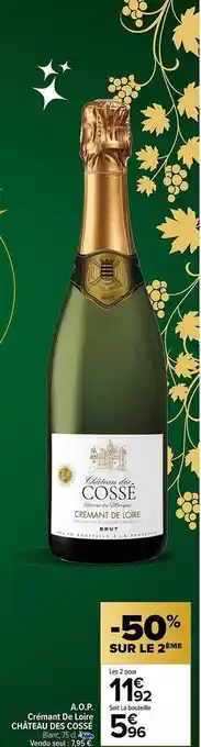 Carrefour A.o.p. crémant de loire château des cossé offre