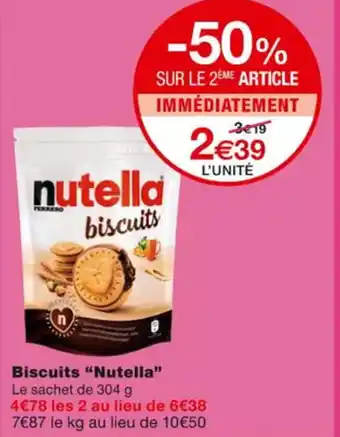 Monoprix Biscuits Nutella offre