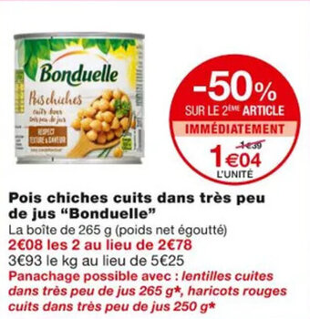 Monoprix Pois Chiches Cuits Dans Très Peu de Jus Bonduelle offre