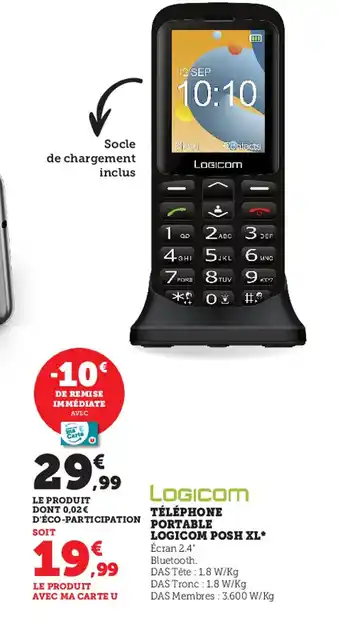 Super U Logicom Téléphone Portable Logicom Posh XL offre