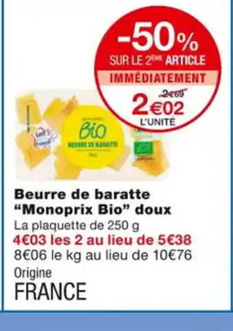 Monoprix Beurre de Baratte Monoprix Bio Doux offre