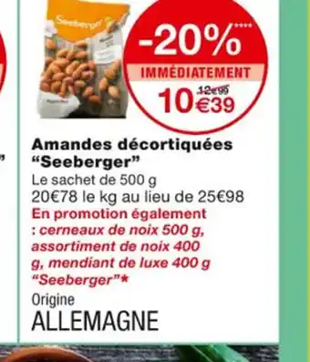 Monoprix Amandes Décortiquées Seeberger offre