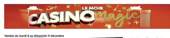 Casino Supermarchés Le mois casino magic offre