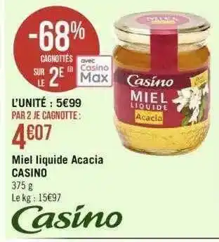 Géant Casino Miel liquide acacia casino offre