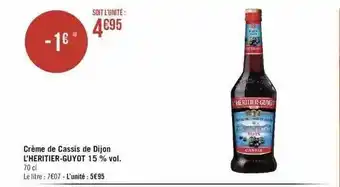 Géant Casino Crème de cassis de dijon l'héritier-guyot 15% vol. offre