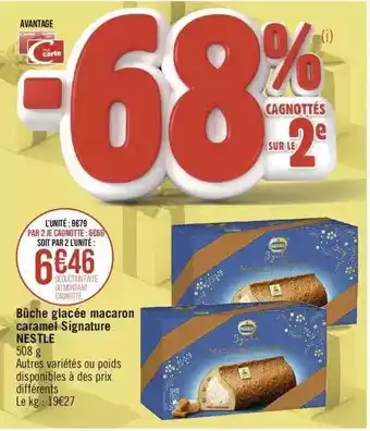 Géant Casino Bûche glacée macaron caramel signature nestlé offre