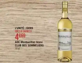 Géant Casino Aoc monbazillac blanc club des sommeliers offre
