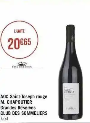 Géant Casino Aoc saint-joseph rouge m. chapoutier grandes réserves club des sommeliers offre