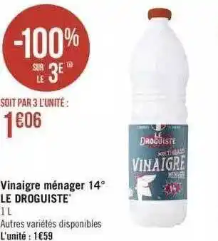 Géant Casino Vinaigre ménager 14° le droguiste offre
