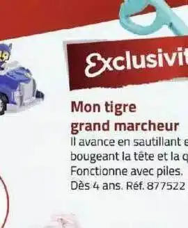 Géant Casino Mon tigre grand marcheur offre