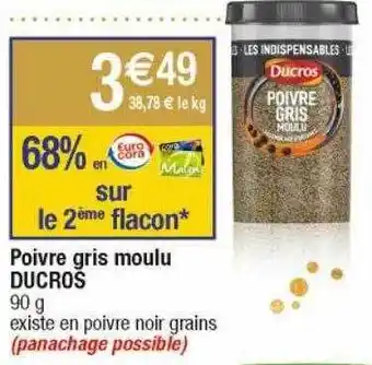 Cora x Carrefour Poivre gris moulu ducros offre