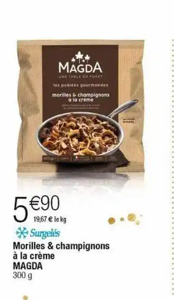Cora x Carrefour Morilles & champignons à la crème magda offre