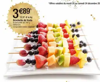 Cora x Carrefour Brochette de fruits offre