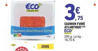 E.Leclerc Saumon fumé atlantique eco+ offre
