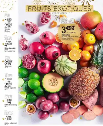 Cora x Carrefour Grenade, melon charentais jaune, citron vert, fruit de la passion, patate douce orange ananas extrasweet, clémentine offre