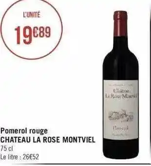 Géant Casino Pomerol rouge château la rose montviel offre
