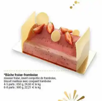 Cora x Carrefour Bûche fraise-framboise offre