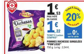 E.Leclerc Pommes duchesse surgelées offre
