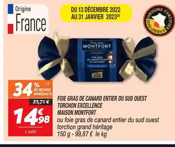Netto Foie Gras de Canard Entier du Sud-Ouest Torchon Excellence Maison Montfort offre