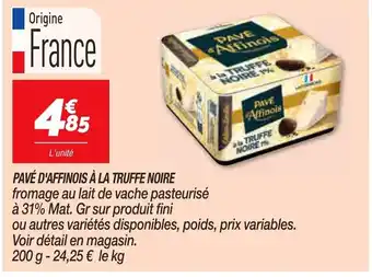 Pavé D'Affinois à La Truffe Noire