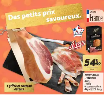 Netto Coffret Jambon Le Savoureux Aoste offre