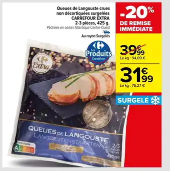 Carrefour Queues de Langouste Crues Non Décortiquées Surgelées offre