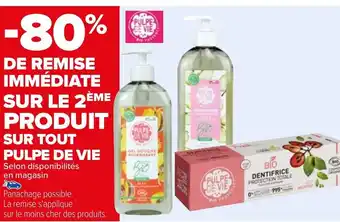 Carrefour Sur Tout Pulpe de Vie offre