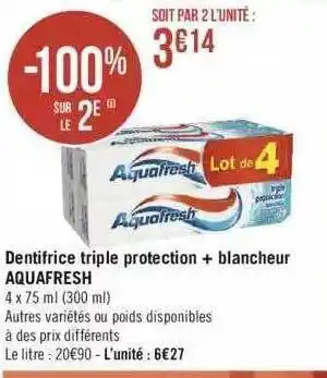 Géant Casino Dentifrice triple protection + blancheur aquafresh offre