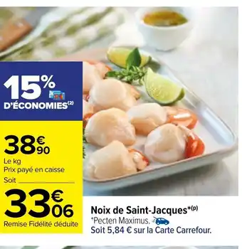 Carrefour Noix de Saint-Jacques offre