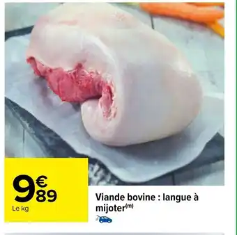 Carrefour Viande Bovine: Langue à Mijoter offre
