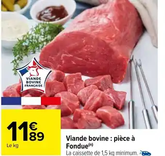 Carrefour Viande Bovine: Pièce à Fondue offre