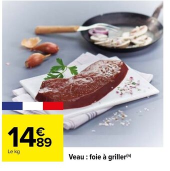 Carrefour Veau: Foie à Griller offre
