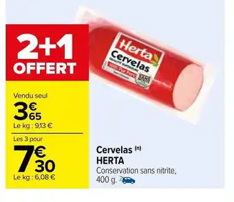 Carrefour Cervelas Herta offre