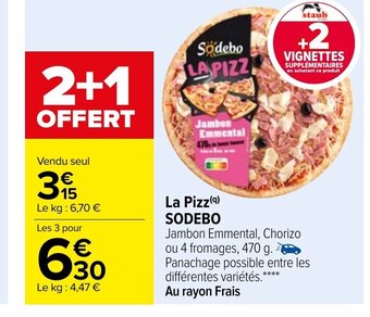 Carrefour La Pizz Sodebo offre