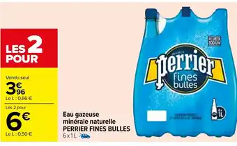 Carrefour Eau Gazeuse Minérale Naturelle Perrier Fines Bulles offre