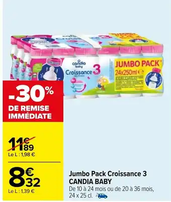 Carrefour Jumbo Pack Croissance 3 Candia Baby offre