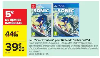 Carrefour Jeu Sonic Frontiers pour Nintendo Switch ou PS4 offre
