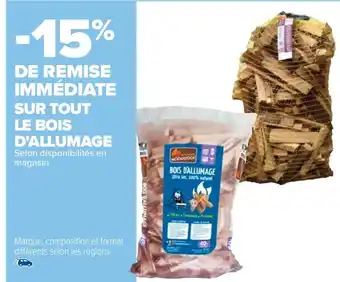 Carrefour Sur Tout Le Bois D'Allumage offre