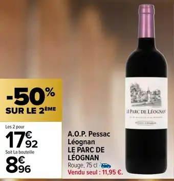 Carrefour A.O.P. Pessac Léognan Le Parc de Léognon offre