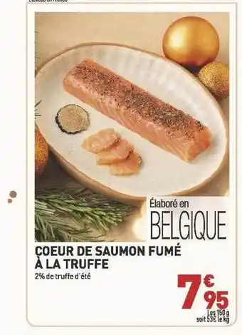 Grand Frais Coeur de saumon fumé à la truffe offre